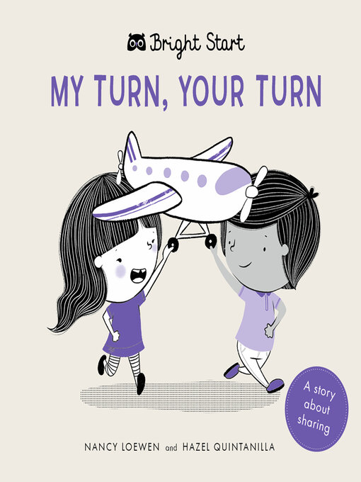 Title details for My Turn, Your Turn by Nancy Loewen - Available